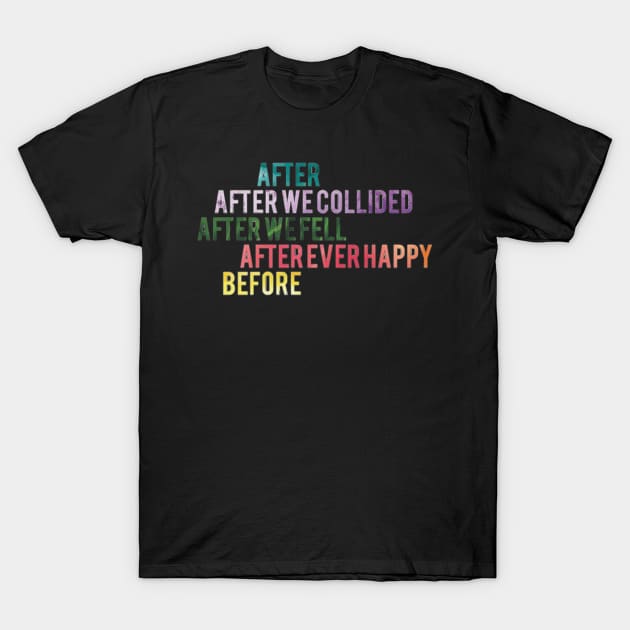 AFTER SERIES T-Shirt by jipocadax